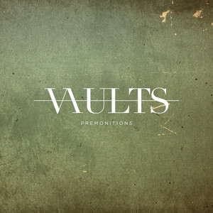 Premonitions - Vaults | Song Album Cover Artwork