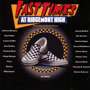 Fast Times (The Best Years of Our Lives) - Billy Squier