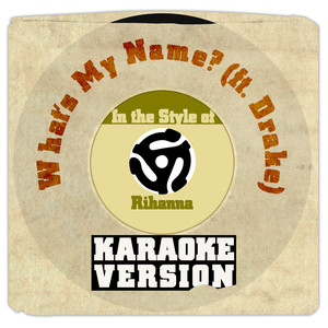 What's My Name? - Rihanna ft Drake | Song Album Cover Artwork