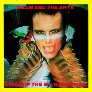 Kings of the Wild Frontier - Adam and The Ants | Song Album Cover Artwork