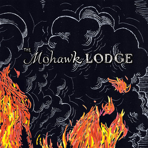 Everybody's On Fire The Mohawk Lodge | Album Cover