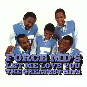 Let Me Love You - Force M.D.'s | Song Album Cover Artwork