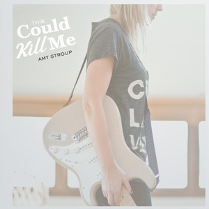 This Could Kill Me - Amy Stroup | Song Album Cover Artwork