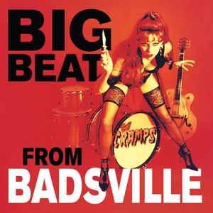 Like A Bad Girl Should - The Cramps