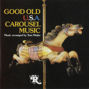 In the Good Old Summertime - Wurlitzer 146 Carousel Organ | Song Album Cover Artwork
