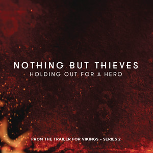 Holding Out for a Hero Nothing But Thieves | Album Cover
