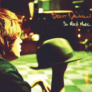 There Is So Much More - Brett Dennen | Song Album Cover Artwork