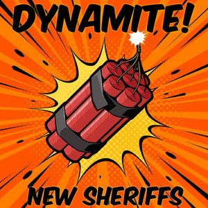 Dynamite! - New Sheriffs
