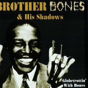 Sweet Georgia Brown - Brother Bones & His Shadows