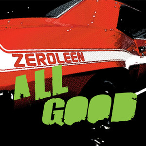 All Good - Zeroleen