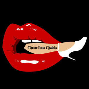 Theme From Chalets - The Chalets | Song Album Cover Artwork