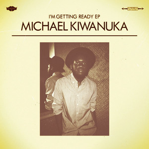 I Need You By My Side - Michael Kiwanuka
