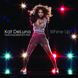 Whine Up - Kat DeLuna | Song Album Cover Artwork