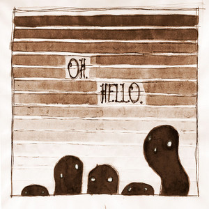 Hello My Old Heart - The Oh Hellos