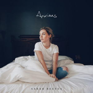 Anxious - Sarah Reeves | Song Album Cover Artwork