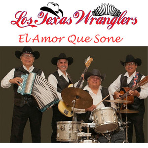 El Amor Que Sone - Los Texas Wranglers | Song Album Cover Artwork