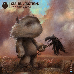 The Rain Break Claude VonStroke | Album Cover