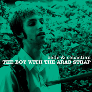 The Boy With The Arab Strap - Belle and Sebastian | Song Album Cover Artwork