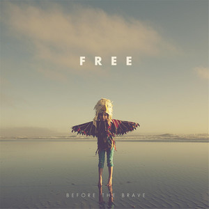 Free - Before the Brave | Song Album Cover Artwork