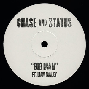 Big Man (feat. Liam Bailey) - Chase & Status | Song Album Cover Artwork