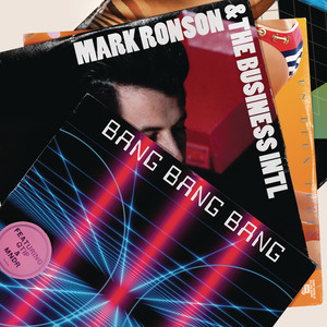 Bang Bang Bang - Mark Ronson ft. Q-Tip and MNDR