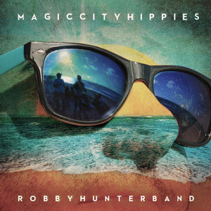 Magic City Hippies Robby Hunter Band | Album Cover
