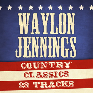 The Only Daddy That Will Walk the Line - Waylon Jennings | Song Album Cover Artwork