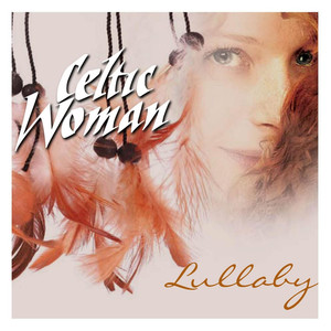 Hush Little Baby Celtic Woman | Album Cover