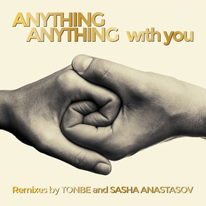 With You (Tonbe Deep Remix) - Anything Anything | Song Album Cover Artwork