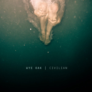 Civilian - Wye Oak | Song Album Cover Artwork