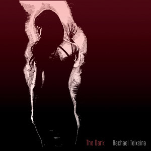 The Dark Rachael Teixeira | Album Cover