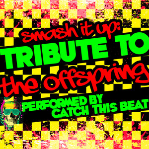 Smash It Up - The Offspring | Song Album Cover Artwork