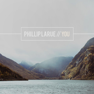 Carry You   - Phillip LaRue | Song Album Cover Artwork