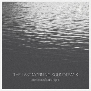 Your Lights - The Last Morning Soundtrack