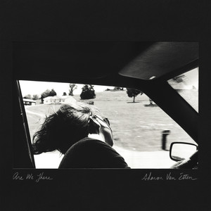 Every Time the Sun Comes Up - Sharon Van Etten