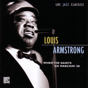When the Saints Go Marching In - Louis Armstrong | Song Album Cover Artwork