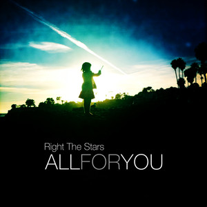 All For You - Right The Stars