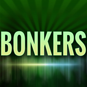 Bonkers - Dizzee Rascal & Armand Van Helden