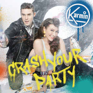 Crash Your Party - Karmin | Song Album Cover Artwork