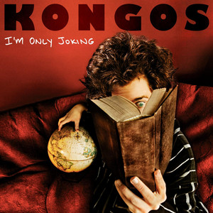 I'm Only Joking - KONGOS | Song Album Cover Artwork