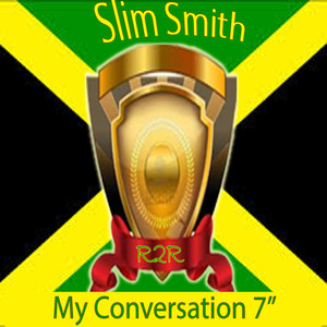 My Conversation - Slim Smith | Song Album Cover Artwork