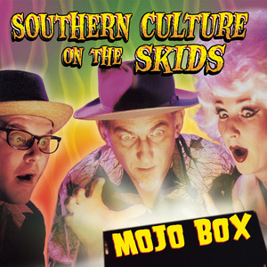 Soulful Garage Southern Culture on the Skids | Album Cover