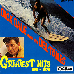 Let's Go Trippin' - Dick Dale & His Del-Tones