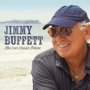 The Ever Elusive Future - Jimmy Buffett | Song Album Cover Artwork