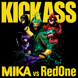 Kick Ass - Mika