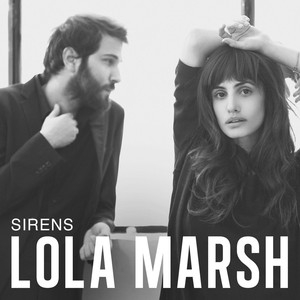 Sirens - Lola Marsh | Song Album Cover Artwork