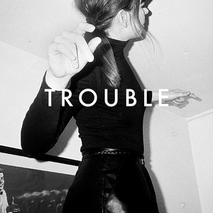 Trouble - PINS | Song Album Cover Artwork
