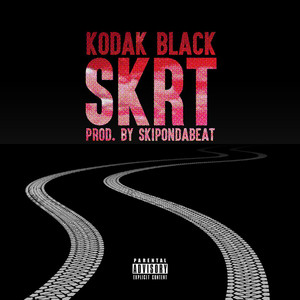 Skrt - Kodak Black | Song Album Cover Artwork