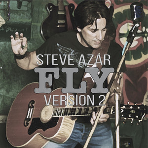 Fly (Version 2) - Steve Azar | Song Album Cover Artwork