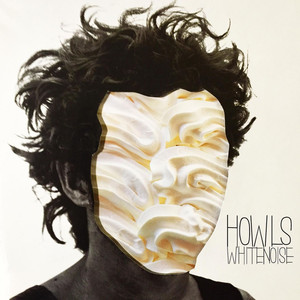 White Noise - Howls